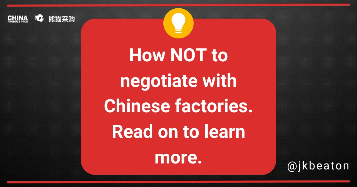 Top 3 Negotiation Mistakes to Avoid with Chinese Factories