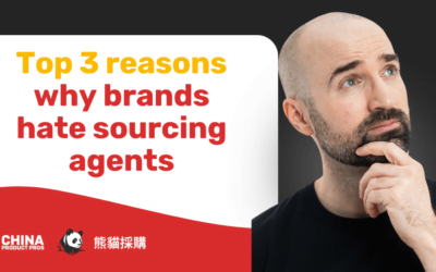 Why Some Brands Hate Working With Sourcing Agents Top 3 Reasons